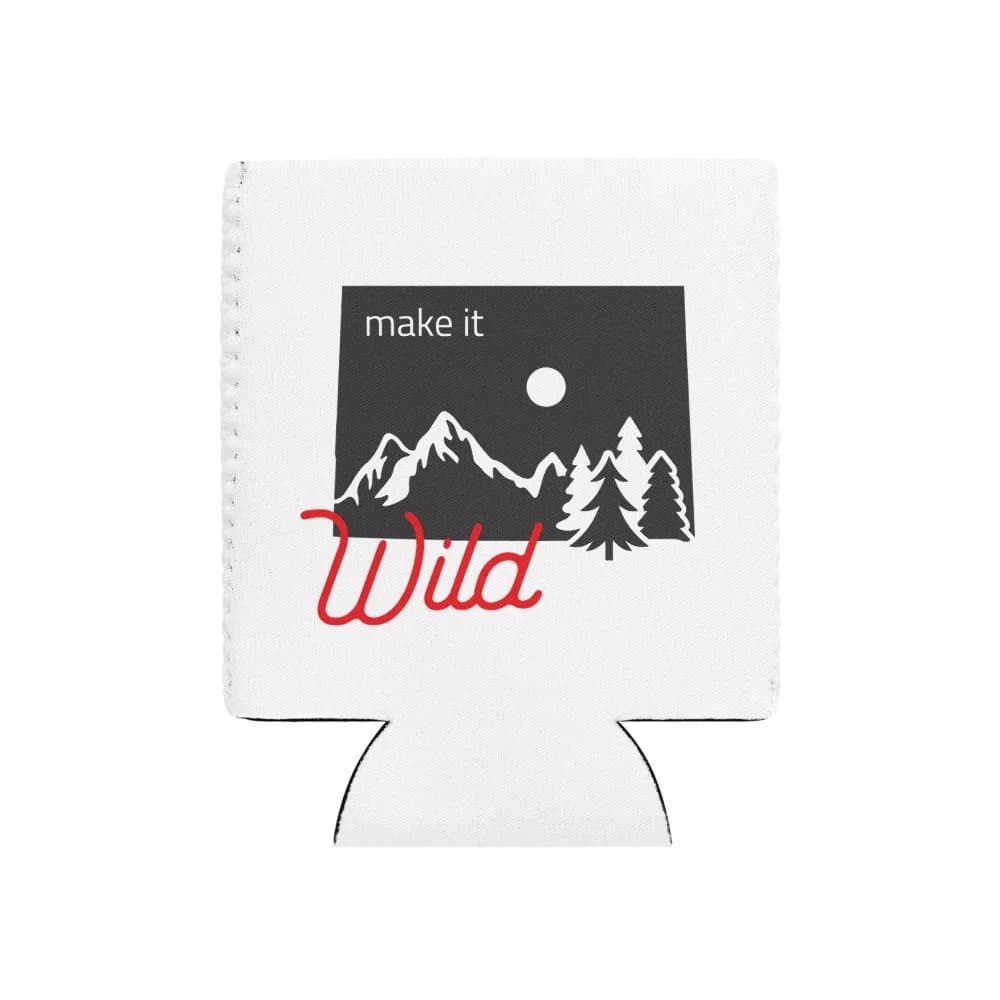 Make it WILD Coozie